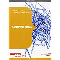 Carpinteros. Temario- Test y Supuestos Prácticos (Colección 108)